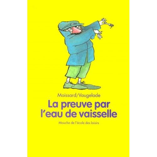 La Preuve Par L'eau De Vaisselle