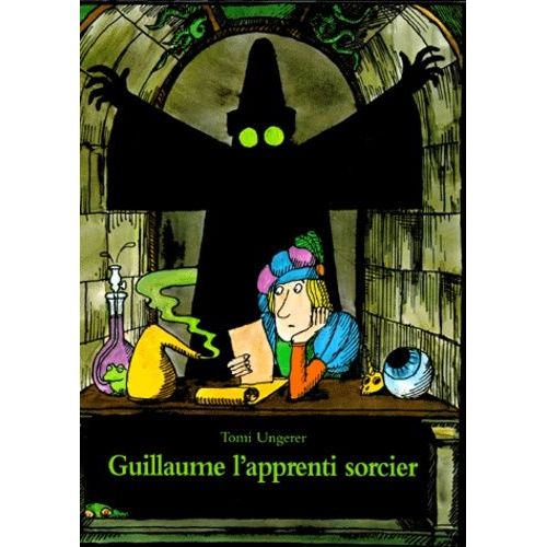 Guillaume L'apprenti Sorcier - D'après Goethe