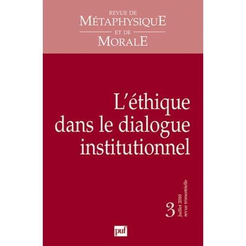 L'éthique Dans Le Dialogue Institutionnel