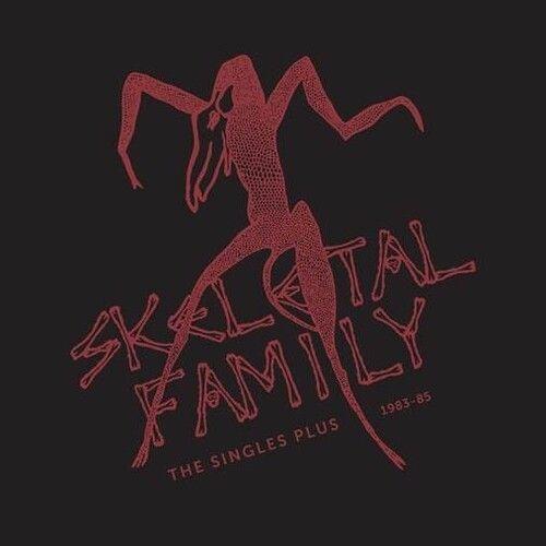 Skeletal Family - The Singles Plus 1983-85 (Rsd) [Vinyl]