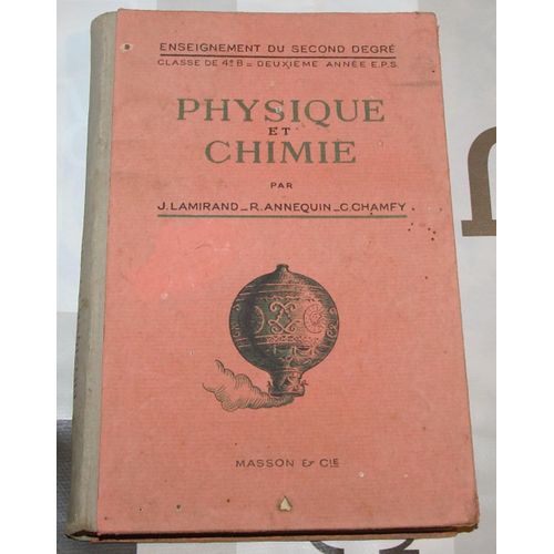 Physique Et Chimie - Enseignement Du Second Degré Classe De 4e B = Deuxième Année E.P.S