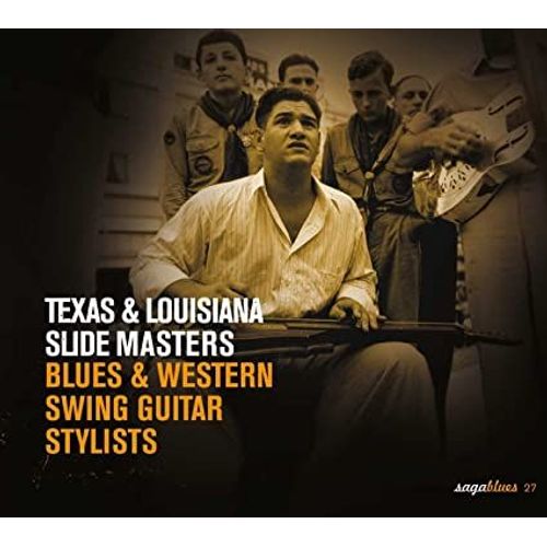 Texas & Louisiana Slide Masters Blues & Western Swing Guitar Stylists