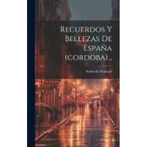 Recuerdos Y Bellezas De España (Cordoba)...