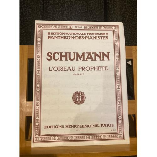 Robert Schumann L'oiseau Prophète Opus 32 N°7 Partition Piano Ed. Lemoine N°649