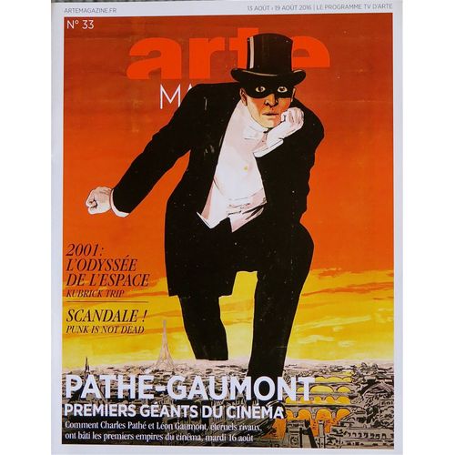 Arte Magazine N° 33. Le Programme Tv D'arte Du 13 Au 19 Août 2016. "Pathé-Gaumont. Premiers Géants Du Cinéma".