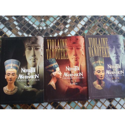 Nefertiti Et Akhenaton 3 Volumes Violaine Vanoyeke Ed Livre Du Mois