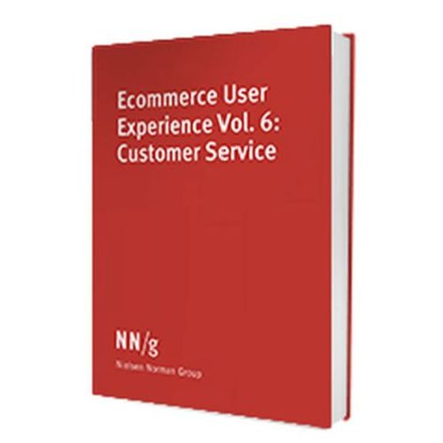 Ecommerce Ux Vol 6 : Customer Service - Nielsen Norman Group 4th Edition