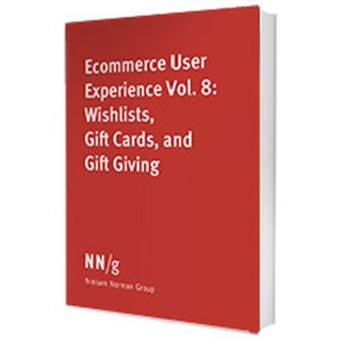 Ecommerce Ux Vol 8 : Wishlists, Gift Cards, And Gift Giving - Nielsen Norman Group 4th Edition