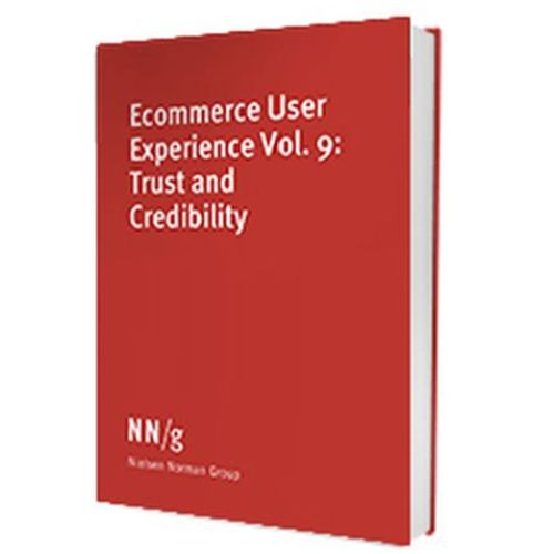 Ecommerce Ux Vol 9 : Trust And Credibility - Nielsen Norman Group 4th Edition