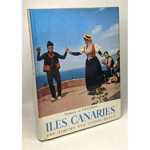 Iles Canaries - Les Albums Des Guides Bleus