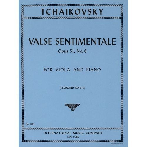 Tchaikovsky : Valse Sentimentale Opus 51 N° 6 Pour Alto Et Piano - Arrangement De Leonard Davis