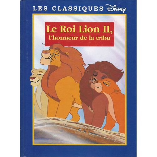 Le Roi Lion, Ii L'honneur De La Tribu - Disney
