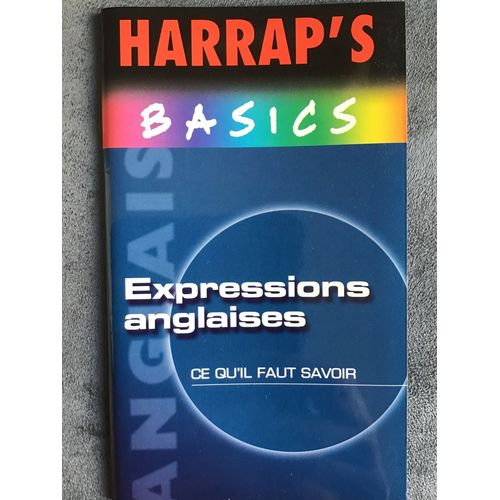 Harrap’S Basics Expressions Anglaises Ce Qu’Il Faut Savoir