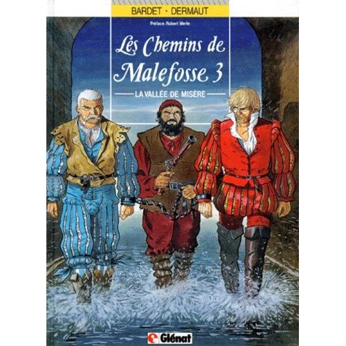 Les Chemins De Malefosse Tome 3 - La Vallée De Misère