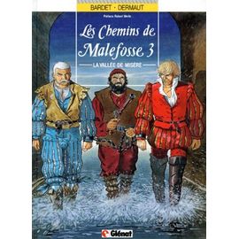 Les Chemins De Malefosse Tome 3 - La Vallée De Misère