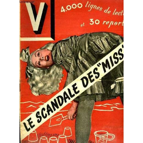 V Magazine N° 202 - Deux Préfets Se Battent Pour Un Canon, Les Chasseurs D Étoiles Rouges Collectionnent Les Naines Blanches, Liane De Pougy Au Couvent Couche Dans Un Palace, D Un Marseillais La(...)