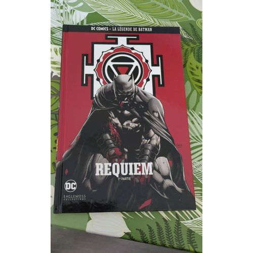 Dc Comics La Légende De Batman Requiem 1re Partie