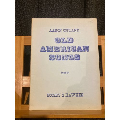 Aaron Copland Old American Songs Vol. 2 Partition Chant Piano Boosey Hawkes
