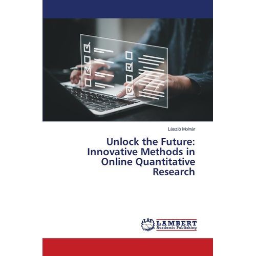 Unlock The Future: Innovative Methods In Online Quantitative Research