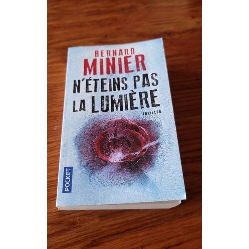 N Éteins Pas La Lumière. Bernard Minier