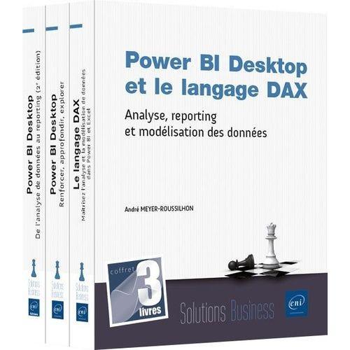 Power Bi Desktop Et Le Langage Dax - Coffret En 3 Volumes : Analyse, Reporting Et Modélisation Des Données