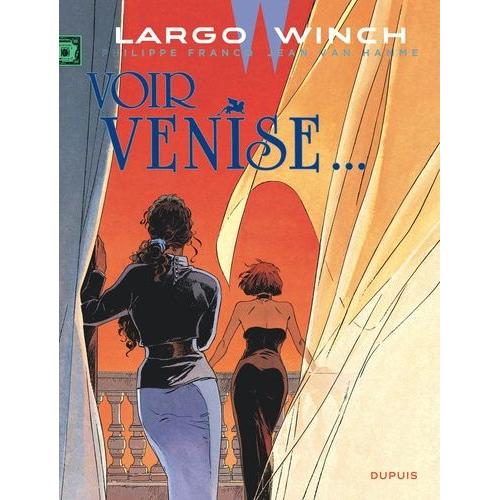 Largo Winch Tome 9 - Voir Venise