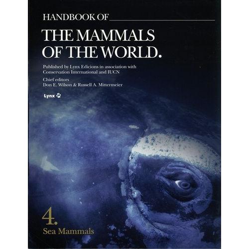 Handbook Of The Mammals Of The World - Volume 4, Sea Mammals