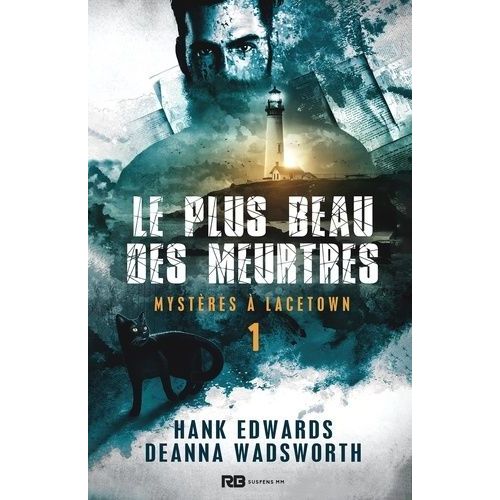Mystères À Lacetown 1 - Le Plus Beau Des Meurtres - Mystères À Lacetown, T1