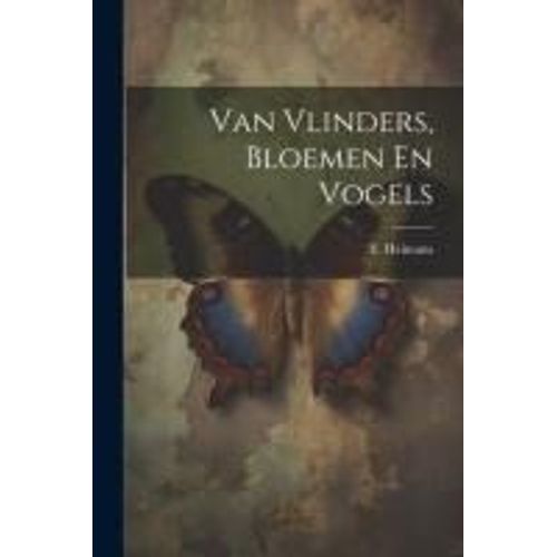 Van Vlinders, Bloemen En Vogels