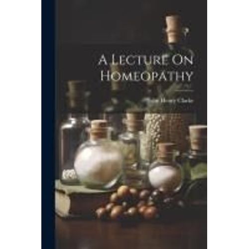 A Lecture On Homeopathy