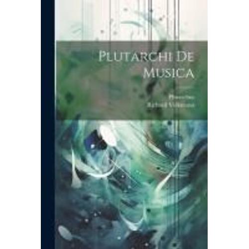 Plutarchi De Musica