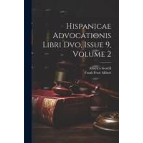 Hispanicae Advocationis Libri Dvo, Issue 9, Volume 2