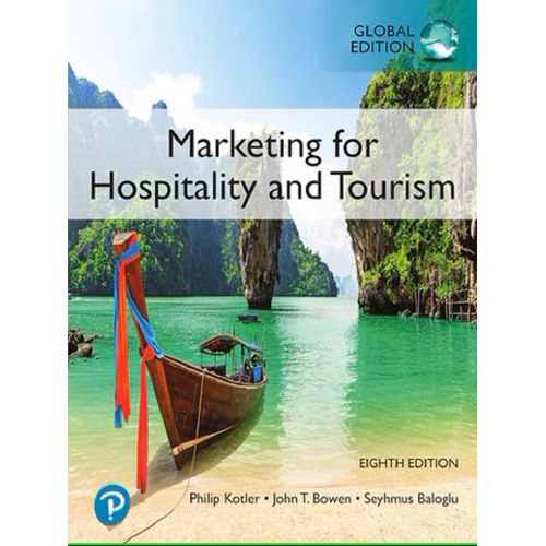 Marketing For Hospitality And Tourism, Global Edition