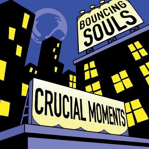 The Bouncing Souls - Crucial Moments []