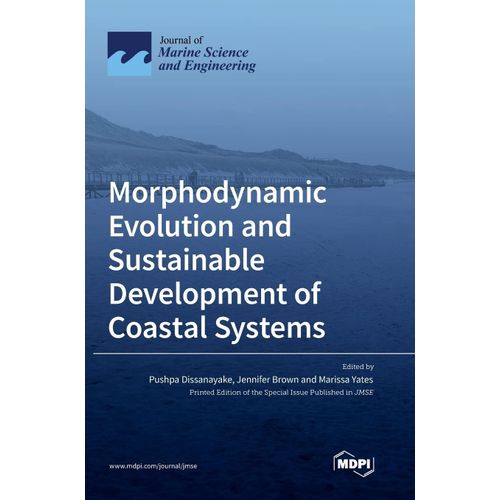 Morphodynamic Evolution And Sustainable Development Of Coastal Systems