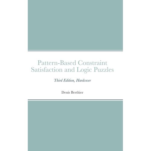 Pattern-Based Constraint Satisfaction And Logic Puzzles