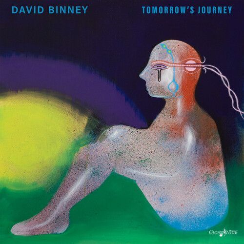 David Binney - Tomorrow's Journey [Vinyl]