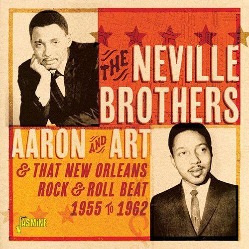 The Neville Brothers - Aaron & Art & That New Orleans Rock & Roll Beat 1955-1962
