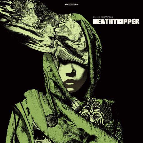 Stonewall Noise Orchestra - Deathtripper [Vinyl]