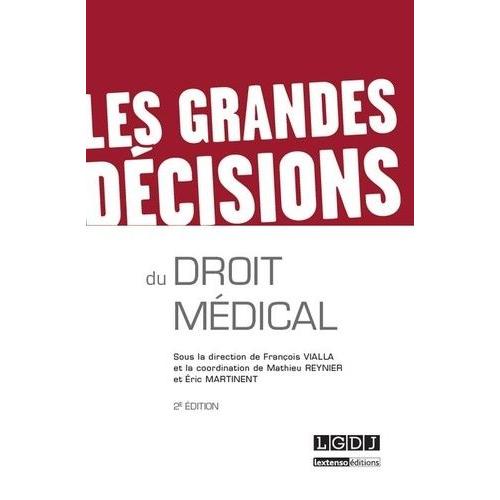 Les Grandes Décisions Du Droit Médical