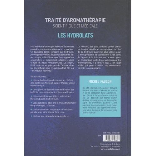 Traité D'aromathérapie Scientifique Et Médicale - Les Hydrolats