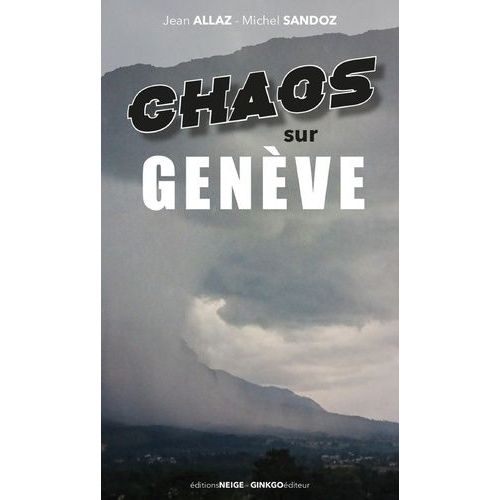 Chaos Sur Genève