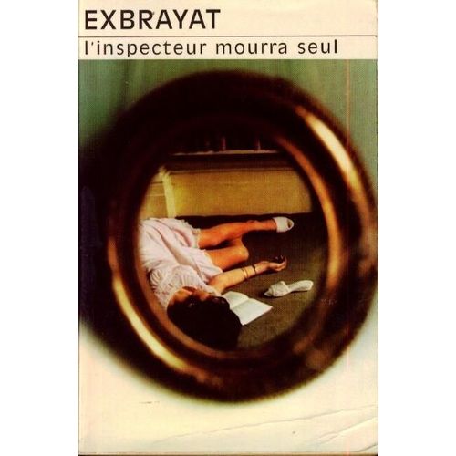 L'inspecteur Mourra Seul