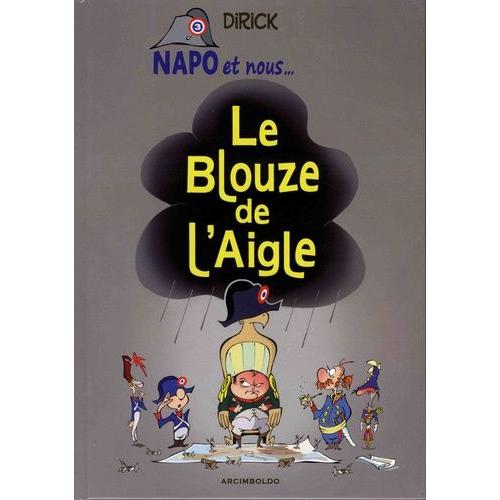 Napo Et Nous Tome 3 - Le Blouze De L'aigle