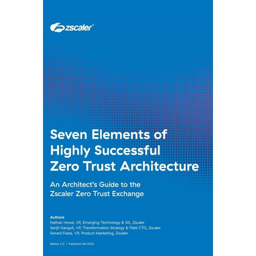 Seven Elements Of Highly Successful Zero Trust Architecture