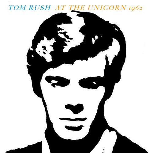 Tom Rush - At The Unicorn 1962 [Cd]