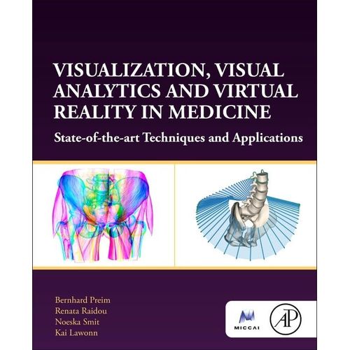 Visualization, Visual Analytics And Virtual Reality In Medicine