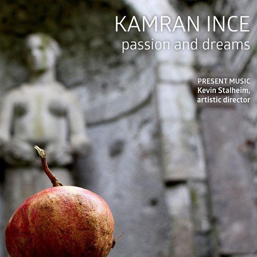 Kamran Ince: Passion & Dreams [Cd]