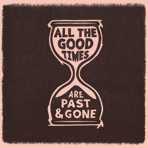 All The Good Times [Vinyl]