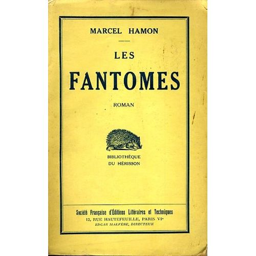 "Les Fantômes", Marcel Hamon, Société Française D' Éditions, 1930